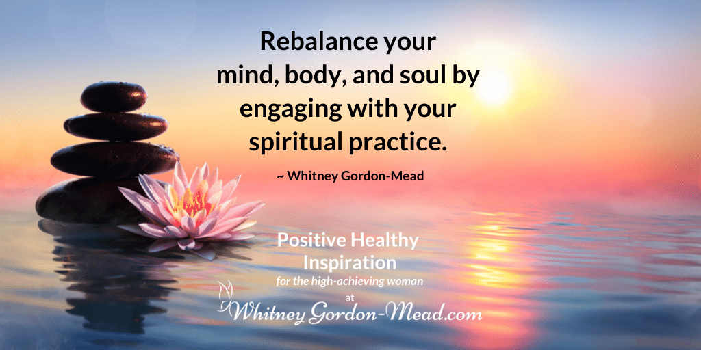 Whitney Gordon-Mead quote about rebalancing through spiritual practice