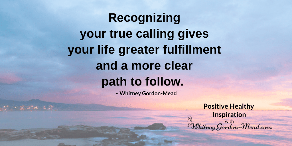 Whitney Gordon-Mead quote on finding your true calling